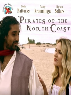 Watch Pirates of the North Coast (2022) Online FREE