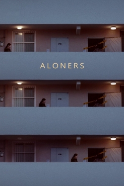 Watch Aloners (2021) Online FREE