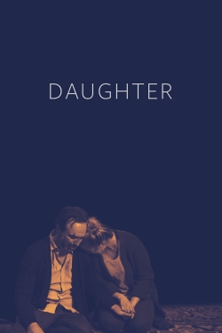 Watch Daughter (2019) Online FREE