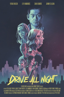 Watch Drive All Night (2021) Online FREE