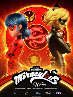 Watch Miraculous World: Shanghai – The Legend of Ladydragon (2021) Online FREE