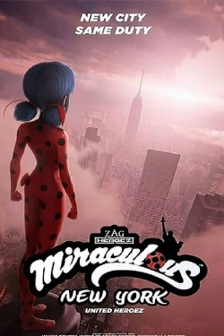 Watch Miraculous World: New York, United HeroeZ (2020) Online FREE