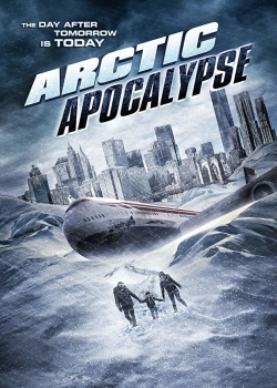 Watch Arctic Apocalypse (2019) Online FREE