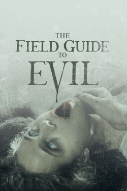 Watch The Field Guide to Evil (2018) Online FREE