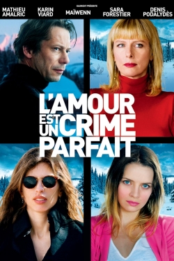 Watch Love Is the Perfect Crime (2013) Online FREE