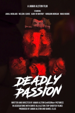 Watch Deadly Passion (2021) Online FREE