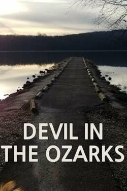 Watch Devil in the Ozarks (2023) Online FREE