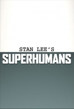 Watch Stan Lee's Superhumans (2010) Online FREE