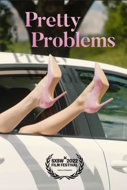 Watch Pretty Problems (2022) Online FREE