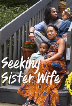Watch Seeking Sister Wife (2018) Online FREE