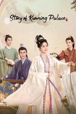 Watch Story of Kunning Palace (2023) Online FREE