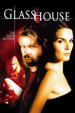 Watch Glass House: The Good Mother (2006) Online FREE
