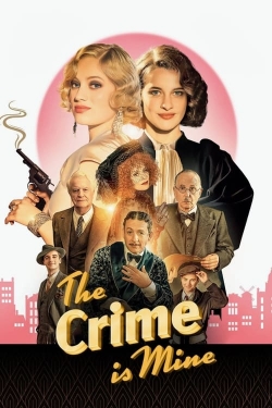 Watch The Crime Is Mine (2023) Online FREE