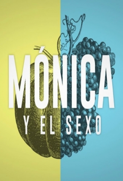 Watch Mónica y el Sexo (2019) Online FREE