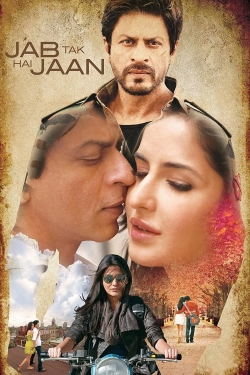 Watch Jab Tak Hai Jaan (2012) Online FREE