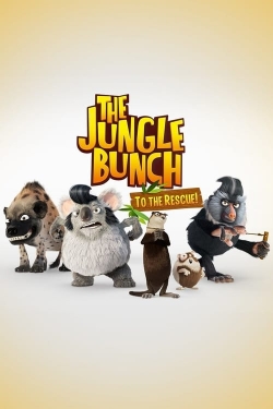 Watch The Jungle Bunch: To the Rescue (2013) Online FREE