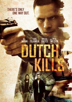 Watch Dutch Kills (2015) Online FREE