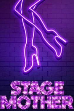 Watch Stage Mother (2020) Online FREE