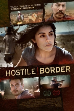 Watch Hostile Border (2015) Online FREE