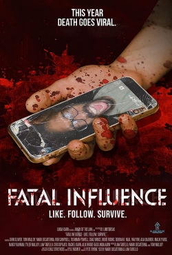 Watch Fatal Influence: Like Follow Survive (2022) Online FREE