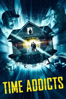 Watch Time Addicts (2023) Online FREE