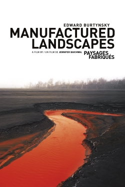 Watch Manufactured Landscapes (2006) Online FREE