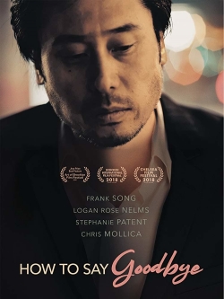 Watch How to Say Goodbye (2019) Online FREE