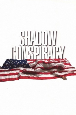 Watch Shadow Conspiracy (1997) Online FREE