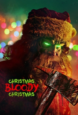 Watch Christmas Bloody Christmas (2022) Online FREE