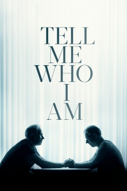 Watch Tell Me Who I Am (2019) Online FREE