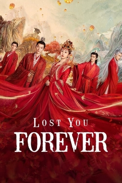 Watch Lost You Forever (2023) Online FREE