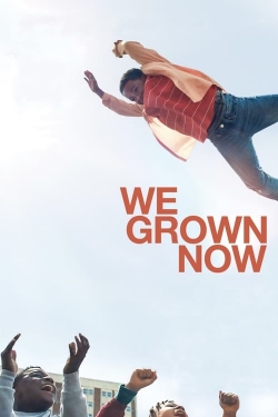 Watch We Grown Now (2024) Online FREE