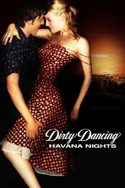 Watch Dirty Dancing: Havana Nights (2004) Online FREE