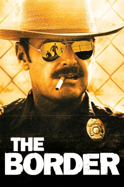 Watch The Border (1982) Online FREE