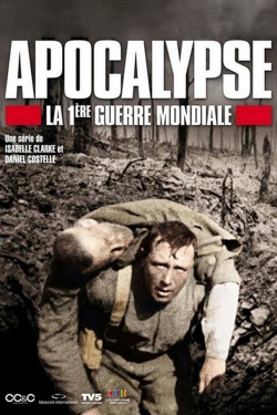 Watch Apocalypse: World War I (2014) Online FREE