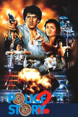 Watch Police Story 2 (1988) Online FREE