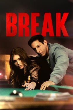 Watch Break (2024) Online FREE