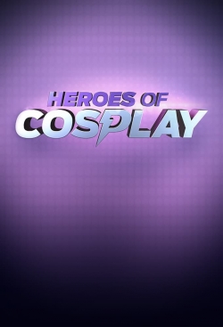 Watch Heroes of Cosplay (2013) Online FREE