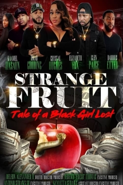 Watch Strange Fruit: Tale Of A Black Girl Lost (2021) Online FREE