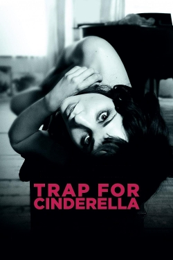 Watch Trap for Cinderella (2013) Online FREE