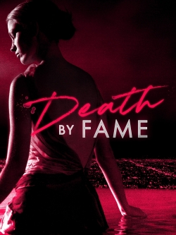 Watch Death by Fame (2023) Online FREE