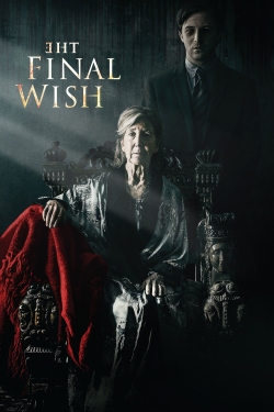 Watch The Final Wish (2019) Online FREE