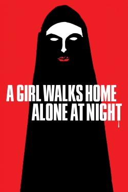 Watch A Girl Walks Home Alone at Night (2014) Online FREE