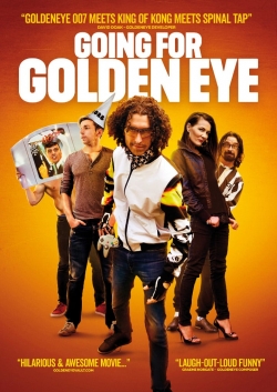 Watch Going For Golden Eye (2017) Online FREE