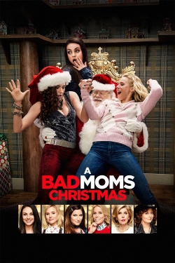 Watch A Bad Moms Christmas (2017) Online FREE