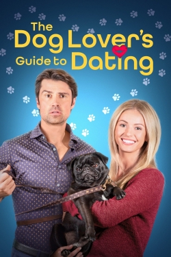 Watch The Dog Lover's Guide to Dating (2023) Online FREE