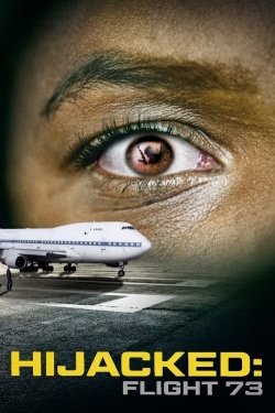 Watch Hijacked: Flight 73 (2023) Online FREE