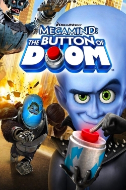 Watch Megamind: The Button of Doom (2011) Online FREE