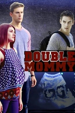 Watch Double Mommy (2016) Online FREE