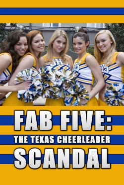 Watch Fab Five: The Texas Cheerleader Scandal (2008) Online FREE